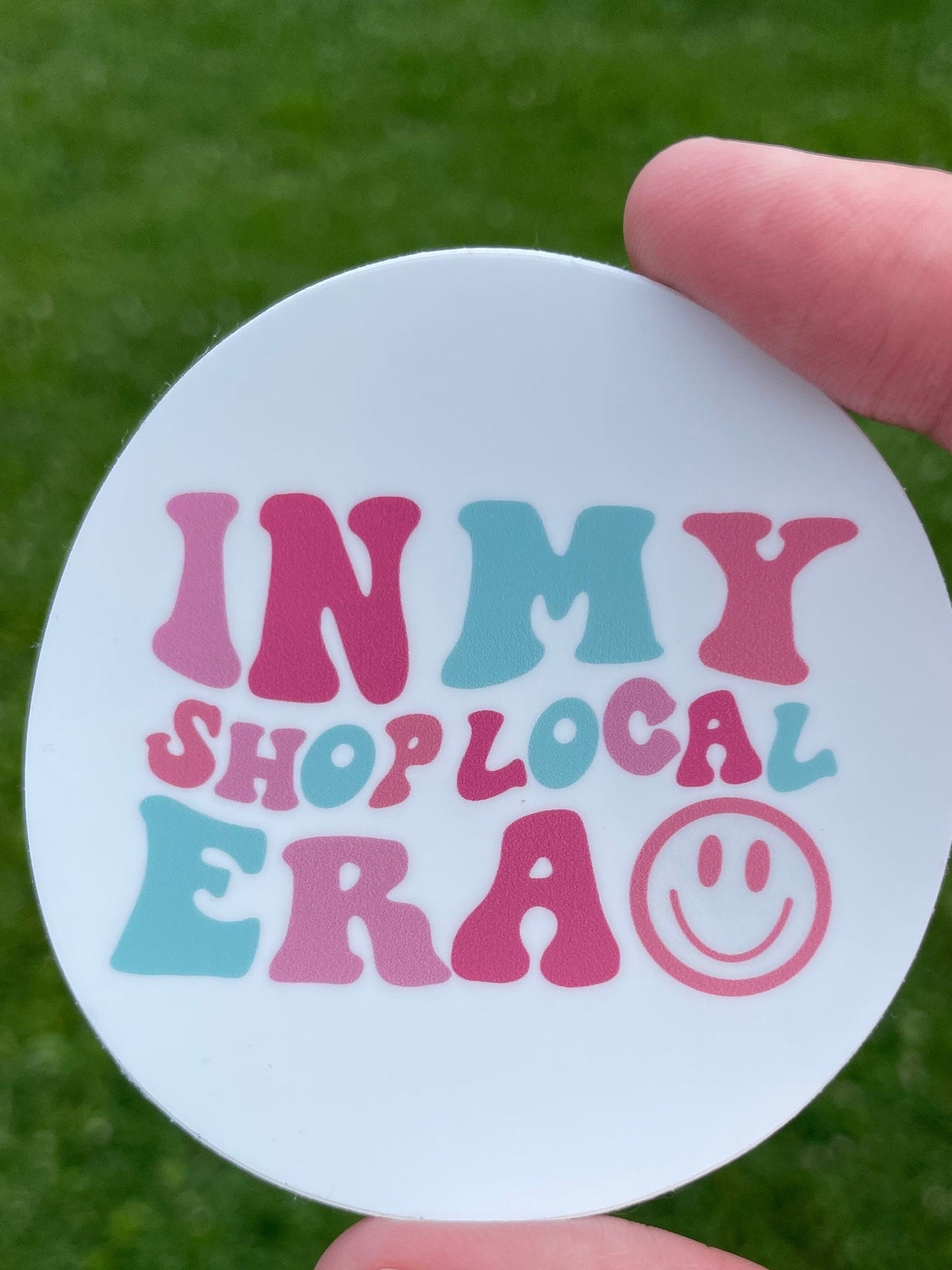 In My Shop Local Era :) | Support Local | Shop Small | Era’s Era | Small Business Saturday | Water Bottle Sticker | Laptop Sticker | Upstate